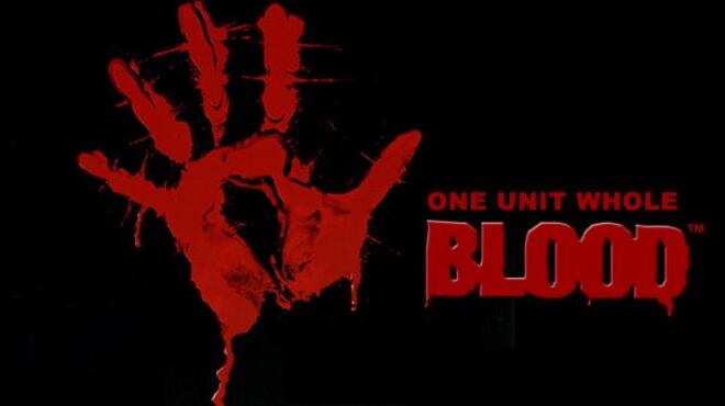 تحميل لعبة Blood: One Unit Whole Blood (v1.21) مجانا