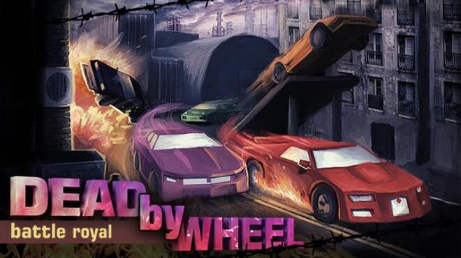 تحميل لعبة Dead by Wheel: Battle Royal مجانا