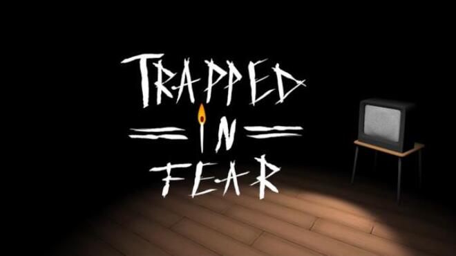 تحميل لعبة Trapped in Fear مجانا