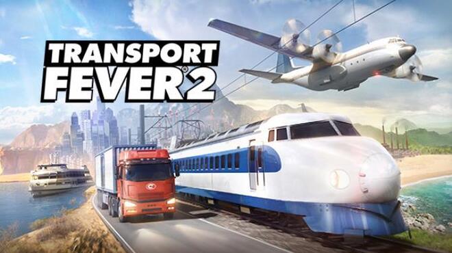 تحميل لعبة Transport Fever 2 (v35313) مجانا