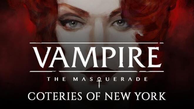 تحميل لعبة Vampire: The Masquerade – Coteries of New York (v18.12.2021) مجانا