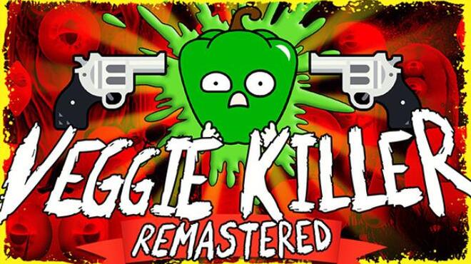 تحميل لعبة VEGGIE KILLER – REMASTERED مجانا