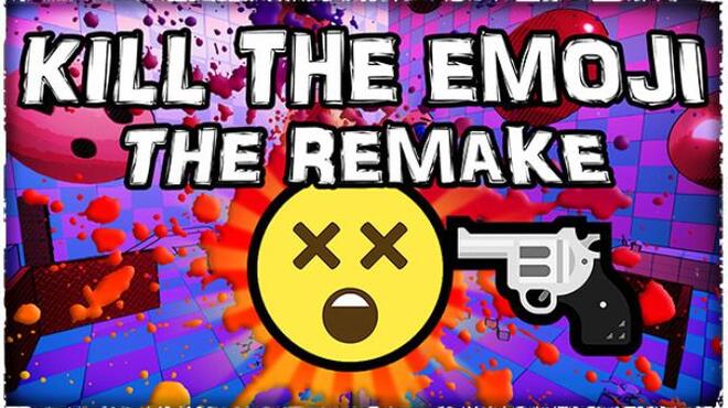 تحميل لعبة KILL THE EMOJI – THE REMAKE مجانا