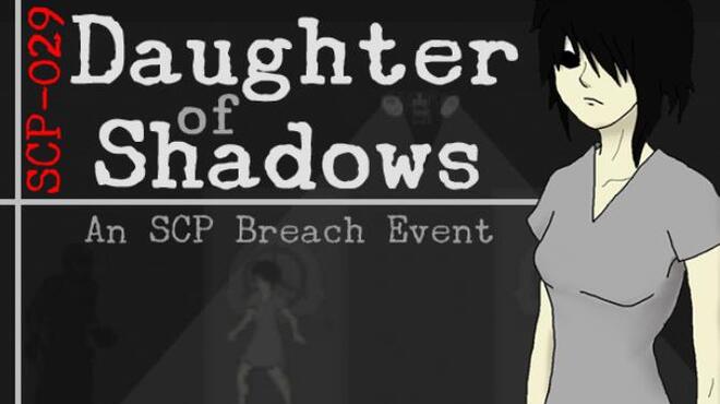 تحميل لعبة Daughter of Shadows: An SCP Breach Event مجانا
