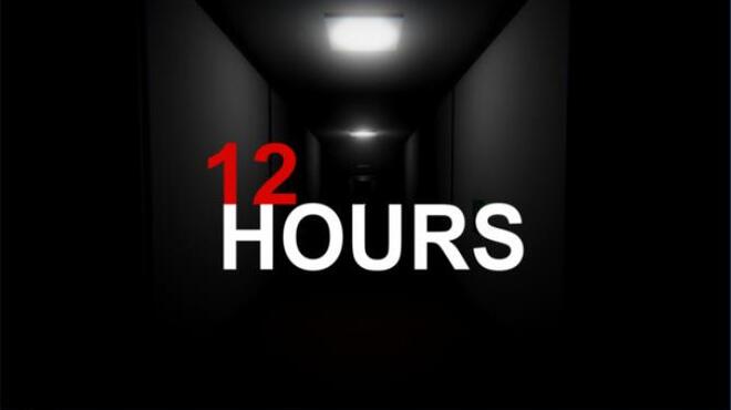 تحميل لعبة 12 HOURS مجانا