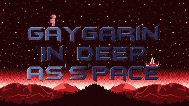 تحميل لعبة Gaygarin In deep as’s’pace مجانا