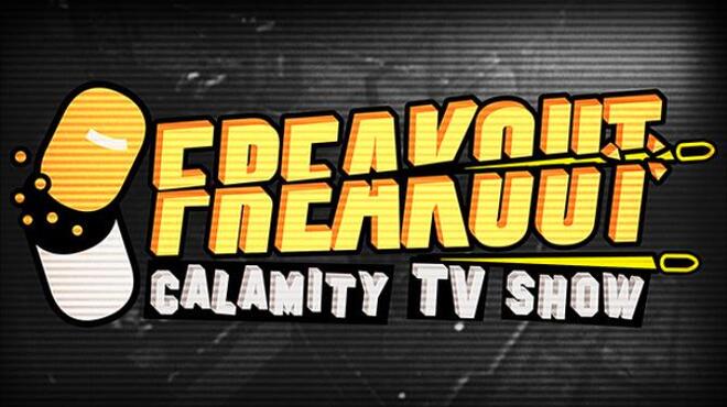 تحميل لعبة Freakout: Calamity TV Show (v08.07.2021) مجانا