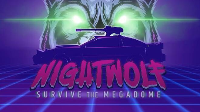 تحميل لعبة Nightwolf: Survive the Megadome مجانا