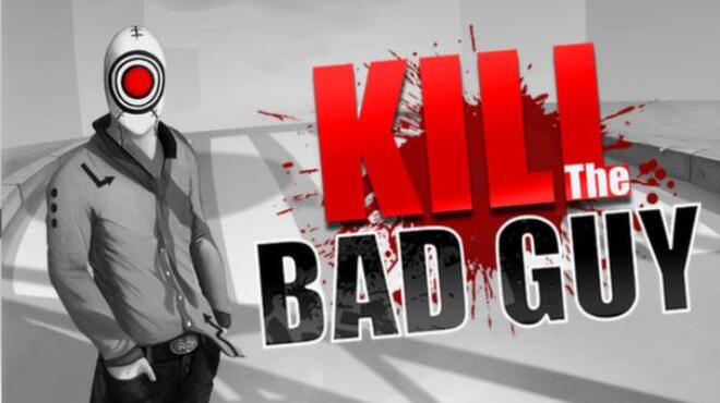 تحميل لعبة Kill The Bad Guy مجانا