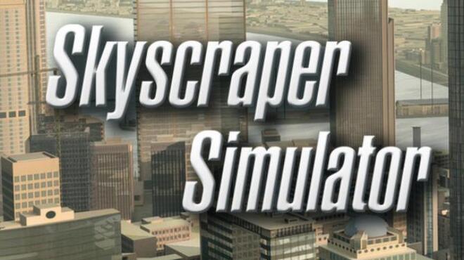 تحميل لعبة Skyscraper Simulator مجانا