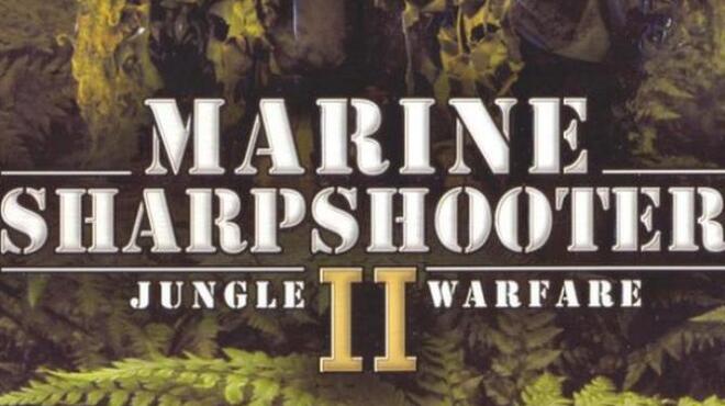 تحميل لعبة Marine Sharpshooter II: Jungle Warfare مجانا