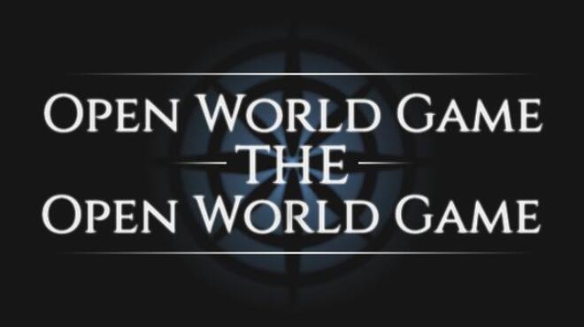 تحميل لعبة Open World Game: the Open World Game مجانا