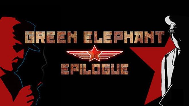 تحميل لعبة Green Elephant: Epilogue مجانا