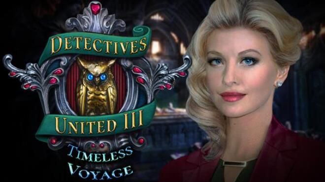 تحميل لعبة Detectives United III: Timeless Voyage Collector’s Edition مجانا