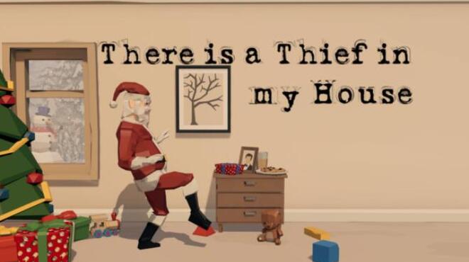 تحميل لعبة There is a Thief in my House مجانا