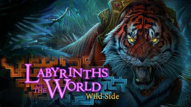 تحميل لعبة Labyrinths of the World: The Wild Side Collector’s Edition مجانا