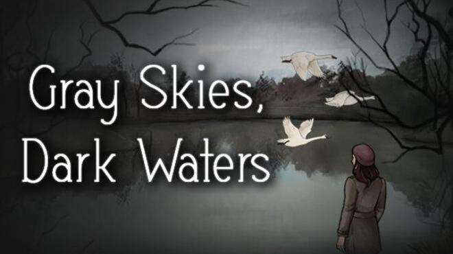 تحميل لعبة Gray Skies, Dark Waters مجانا