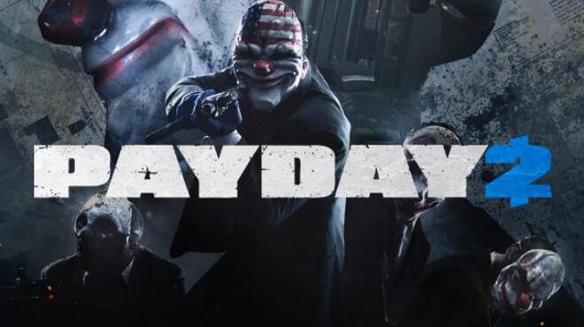 تحميل لعبة PAYDAY 2 (v218 & ALL DLC) مجانا