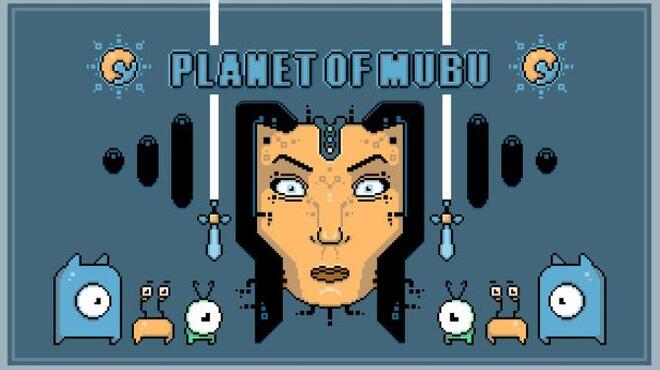 تحميل لعبة Planet of Mubu مجانا