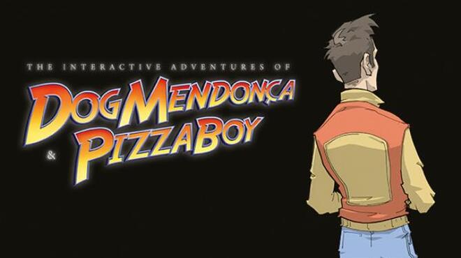 تحميل لعبة The Interactive Adventures of Dog Mendonça & Pizzaboy مجانا