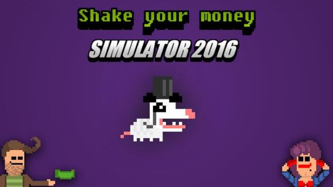 تحميل لعبة Shake Your Money Simulator 2016 مجانا