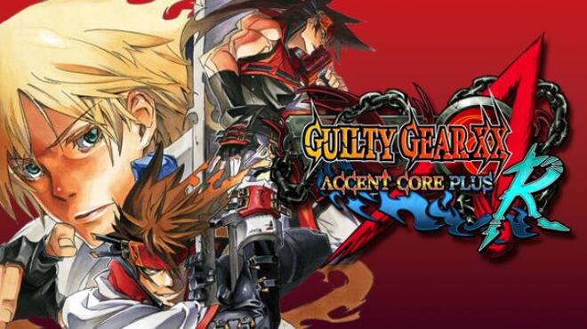 تحميل لعبة Guilty Gear XX Accent Core Plus R مجانا