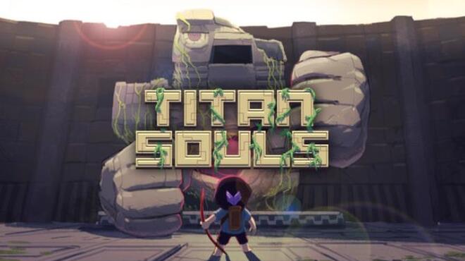 تحميل لعبة Titan Souls: Digital Special Edition مجانا
