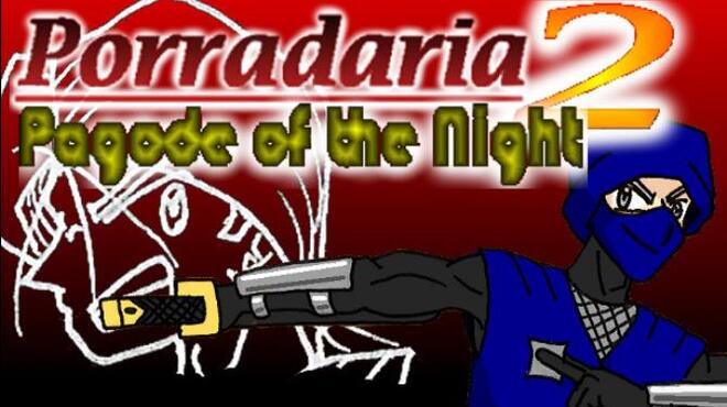 تحميل لعبة Porradaria 2: Pagode of the Night مجانا