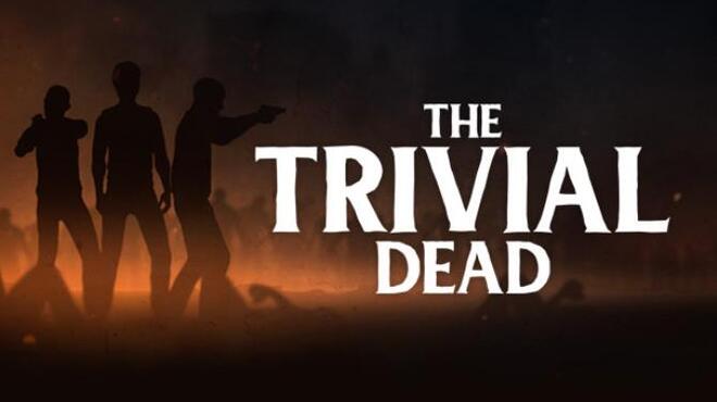 تحميل لعبة The Trivial Dead مجانا