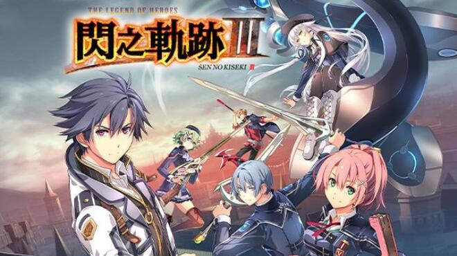 تحميل لعبة The Legend of Heroes: Sen no Kiseki III مجانا