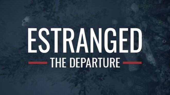 تحميل لعبة Estranged: The Departure (v11.07.2021) مجانا