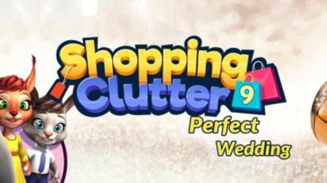 تحميل لعبة Shopping Clutter 9: Perfect Wedding مجانا