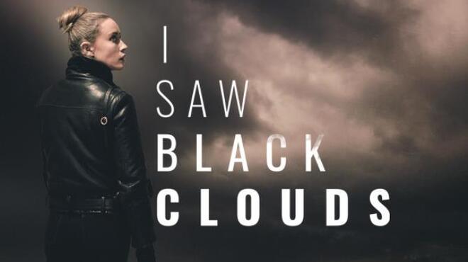 تحميل لعبة I Saw Black Clouds مجانا