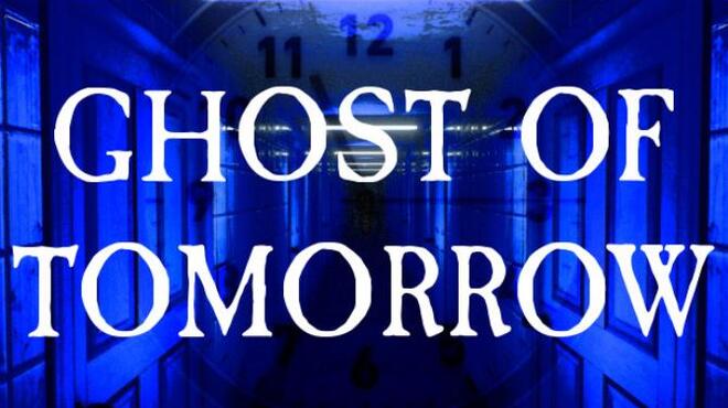 تحميل لعبة Ghost of Tomorrow: Chapter 1 مجانا