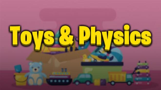 تحميل لعبة Toys & Physics مجانا