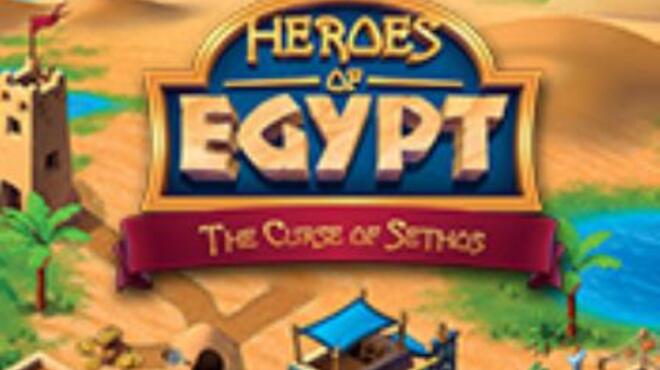 تحميل لعبة Heroes of Egypt: The Curse of Sethos مجانا