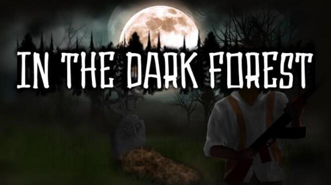 تحميل لعبة In the dark forest مجانا