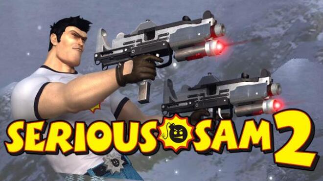 تحميل لعبة Serious Sam 2 (v2.91) مجانا