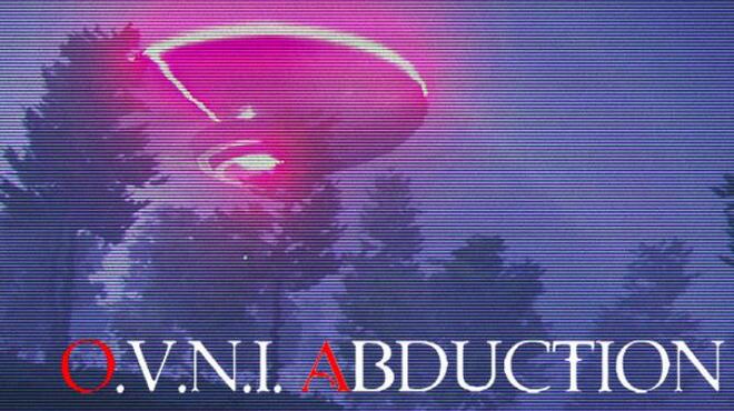 تحميل لعبة O.V.N.I. Abduction (v08.01.2022) مجانا
