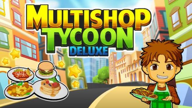 تحميل لعبة Multishop Tycoon Deluxe مجانا