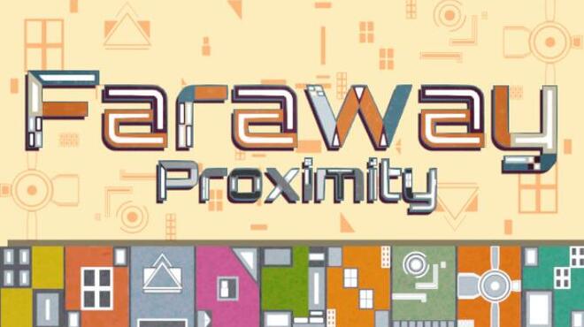 تحميل لعبة Faraway Proximity مجانا