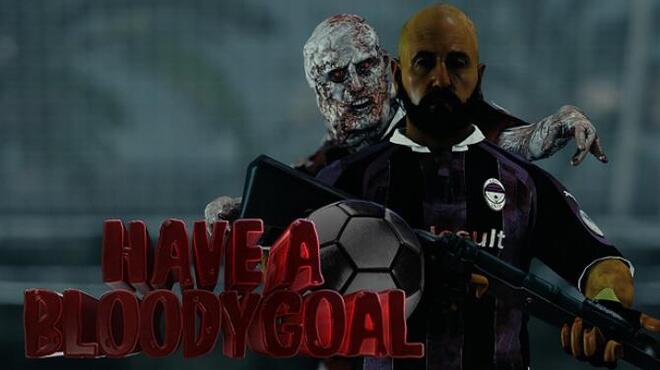 تحميل لعبة Have a Bloody Goal مجانا