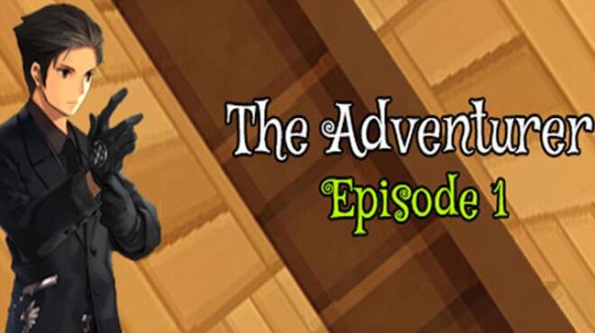 تحميل لعبة The Adventurer – Episode 1: Beginning of the End مجانا