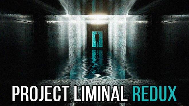 تحميل لعبة Project Liminal Redux مجانا