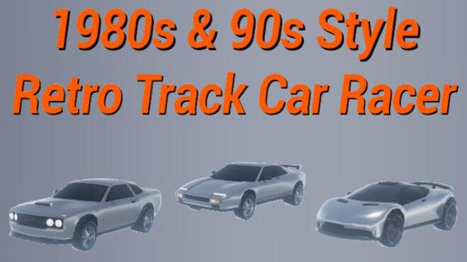 تحميل لعبة 1980s90s Style – Retro Track Car Racer مجانا