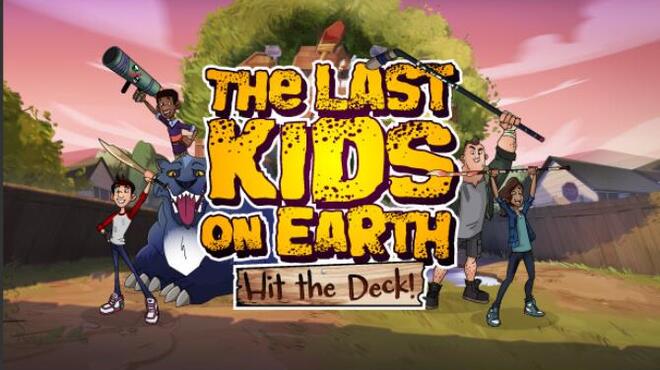 تحميل لعبة Last Kids on Earth: Hit the Deck! مجانا