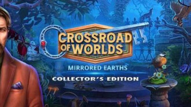 تحميل لعبة Crossroad of Worlds: Mirrored Earths Collector’s Edition مجانا