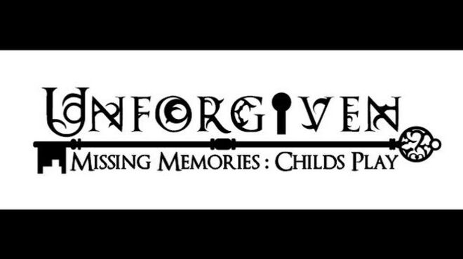 تحميل لعبة Unforgiven: Missing Memories – Child’s Play مجانا