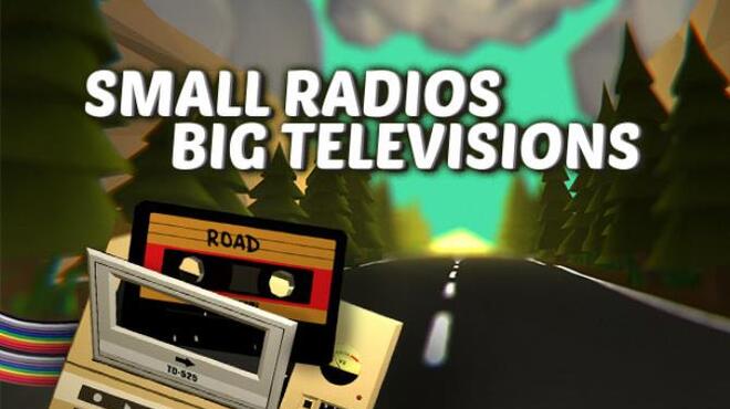 تحميل لعبة Small Radios Big Televisions مجانا