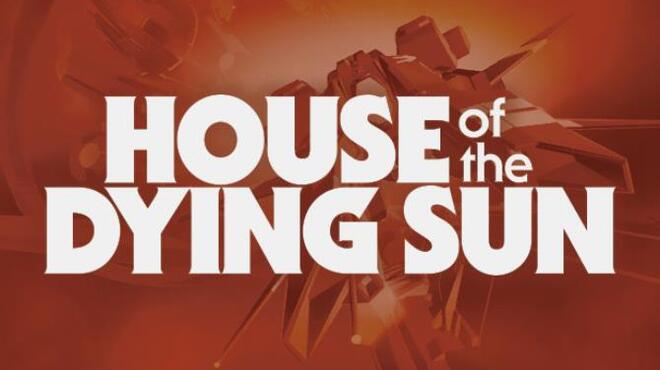 تحميل لعبة House of the Dying Sun (v1.05) مجانا